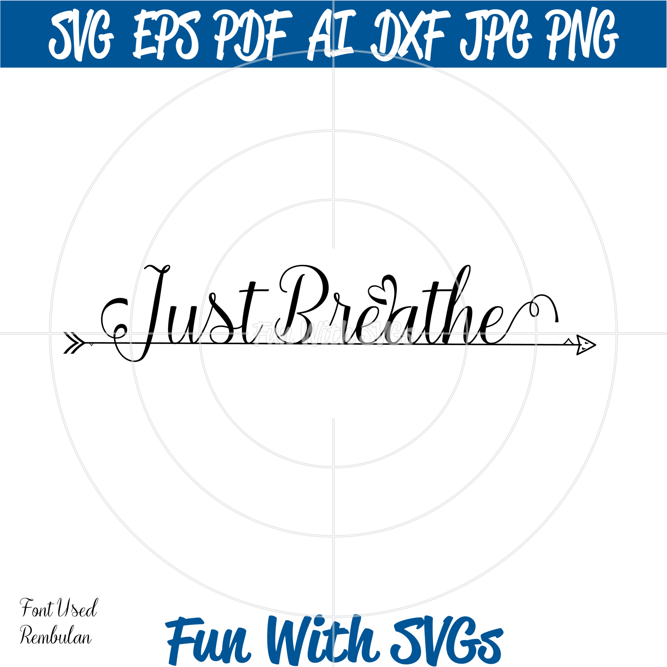 Download Just Breathe Svg Cutting File Fun With Svgs